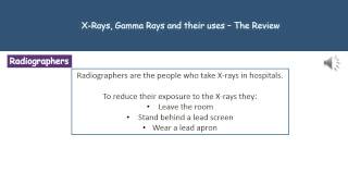 P4 12   X rays, gamma rays and their uses Higher Tier Summary