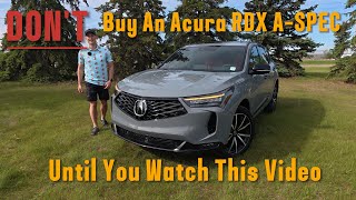 DON'T Buy The 2025 Acura RDX A-SPEC Until You Watch This!