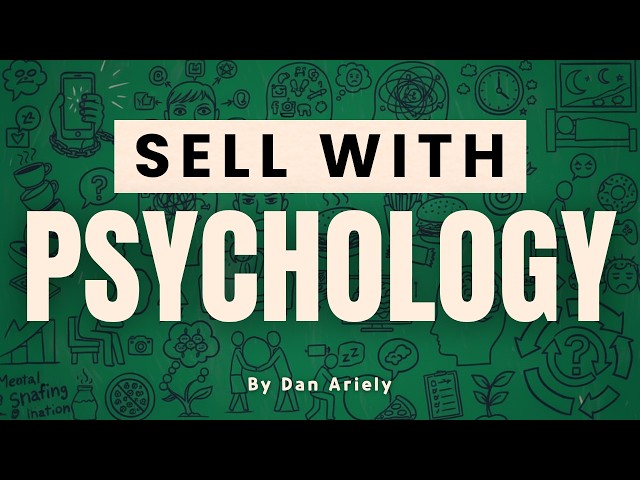 Hidden Psychology That Makes People BUY – from #1 Behavioral Expert [Dan Ariely]