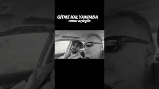 Umut Açikgöz Gi̇tme Kal Yanimda Söz Müzi̇k : Mehmet Meydan Canli 