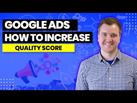 Improve Quality Score on Google Ads or Bing Ads in 2022 | A Beginner Friendly Tutorial