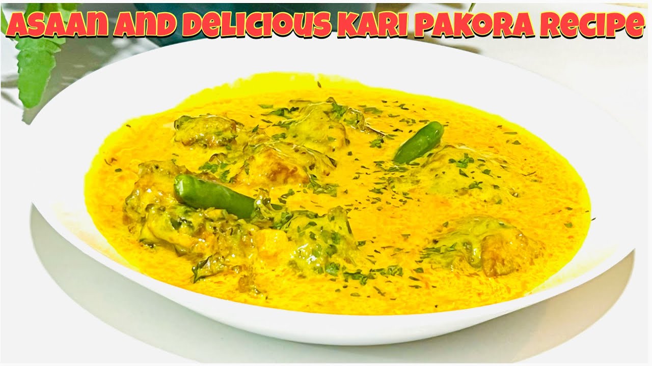 Asaan and delicious kari pakora recipe by chef_alizah | 