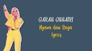 Sarah Suhairi - Nyawa dan Raga (Lirik)