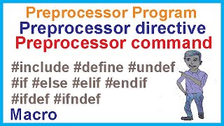 Preprocessor Commands - #include #define #undef #if #else #elif #endif #ifdef #ifndef | Part 2