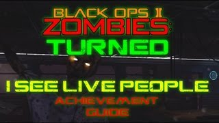I See Live People Achievement Guide | Turned | Black Ops 2 Zombies screenshot 3