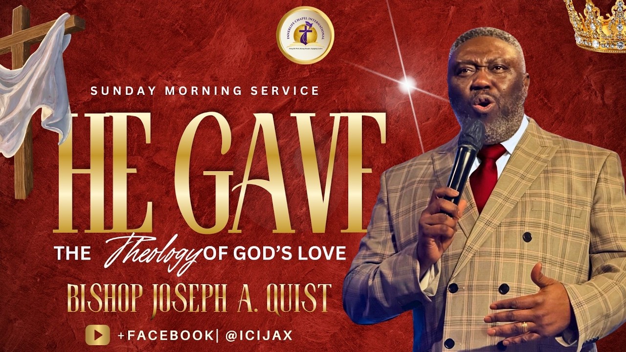 HE GAVE | SUNDAY MORNING | BISHOP JOSEPH A. QUIST