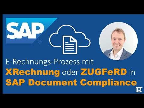 Umsetzung der E-Rechnungs-Verordnung in S/4HANA mit SAP Document Compliance