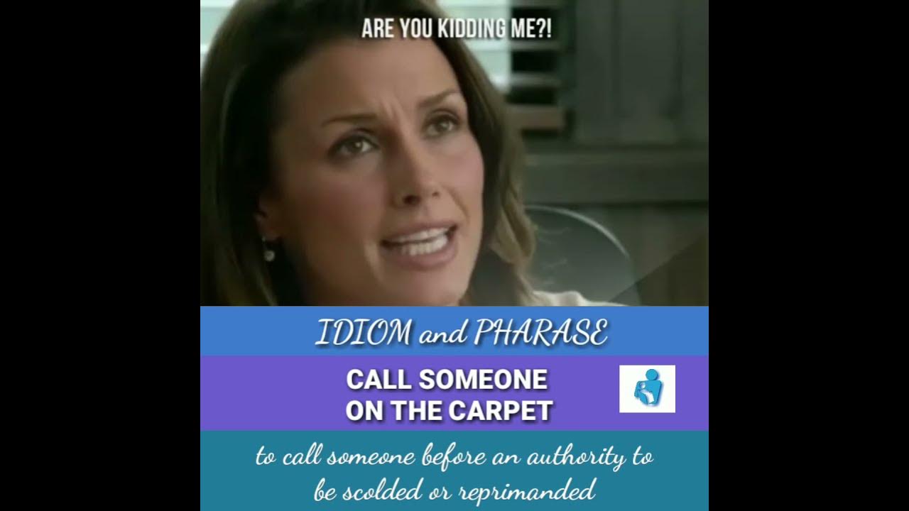 Idiom Call someone on the carpet YouTube