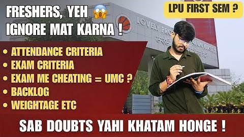 Don’t Join LPU Without Watching This 😳 Exam Rules, Attendance, UMC – Full System OUT |#lpu#lpunest
