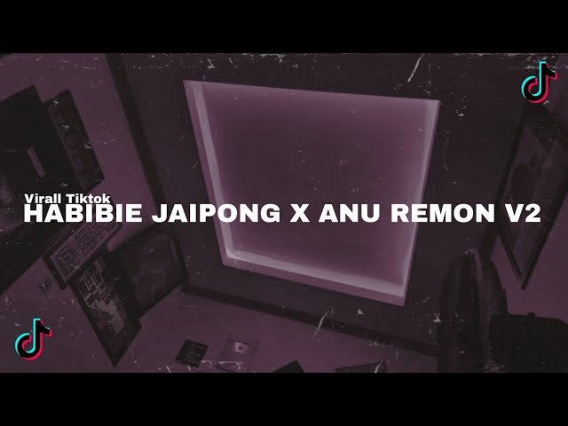 YANG KALIAN CARI!!! DJ MELODI HABIBIE JAIPONG X ANU REMON V2!!!!!!! class=