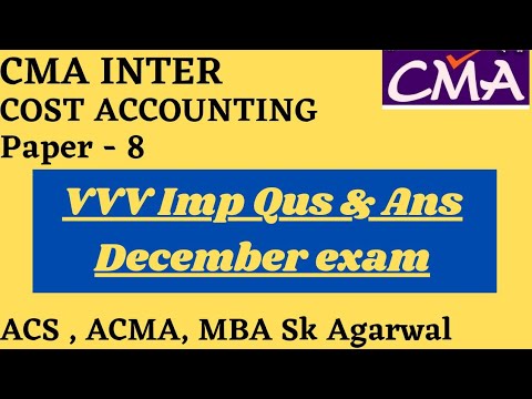 VVI QUESTION CMA INTER PAPER 8 COST ACCOUNTING - YouTube