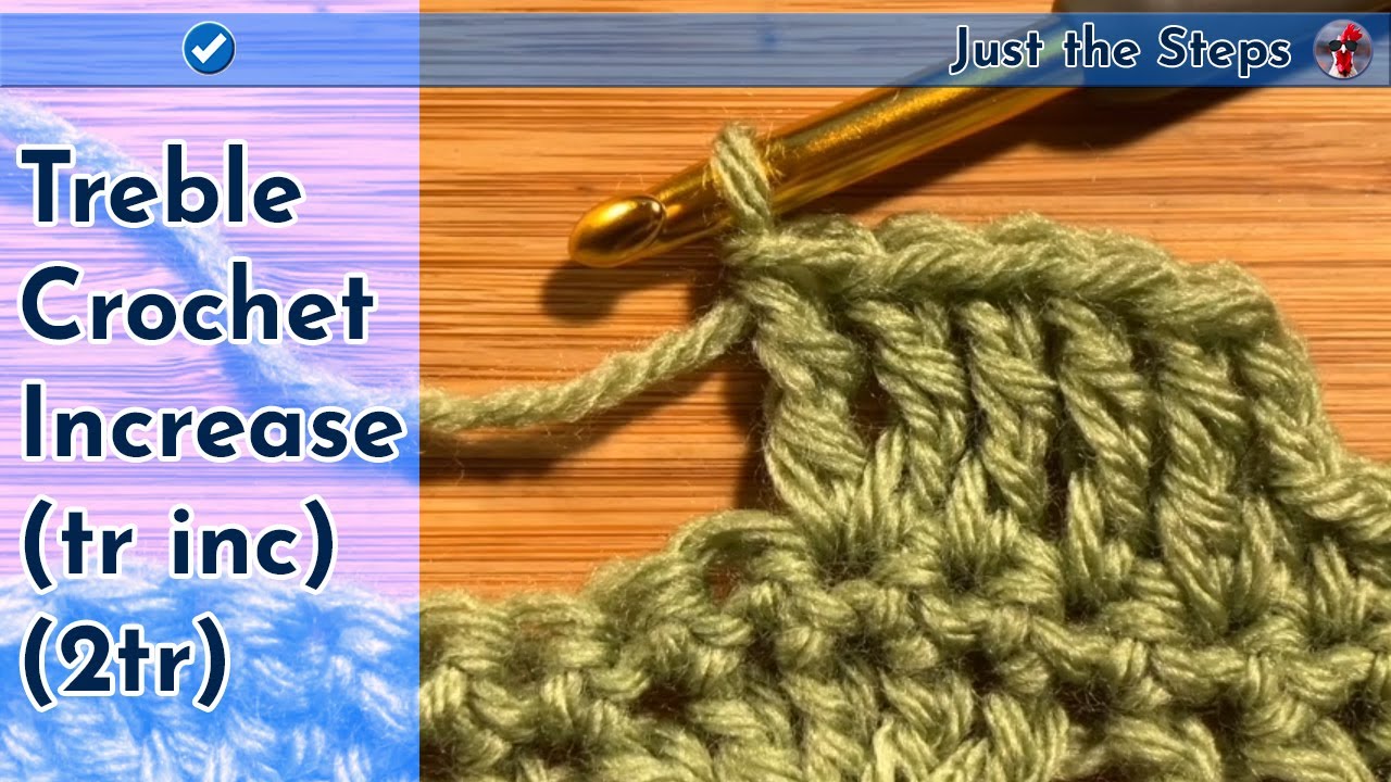 Treble Crochet Increase (tr inc)(2tr) | Just The Steps Crochet