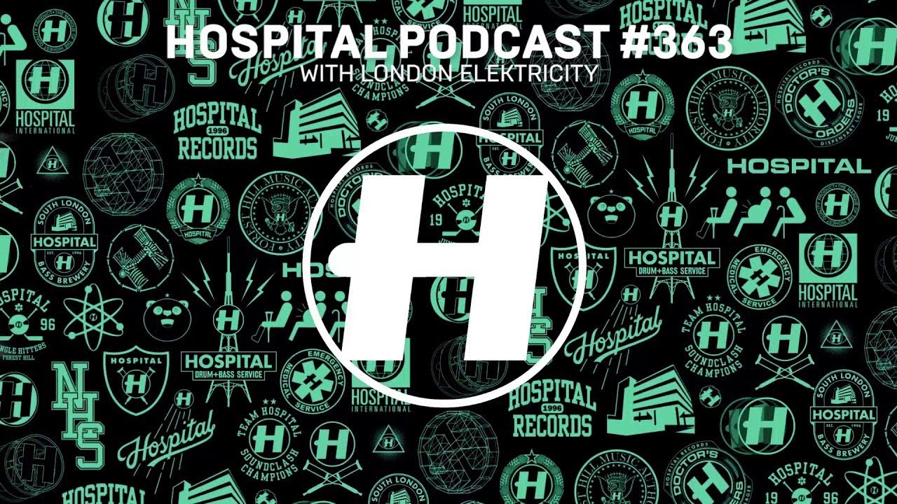 Hospital Records Podcast 363 with London Elektricity