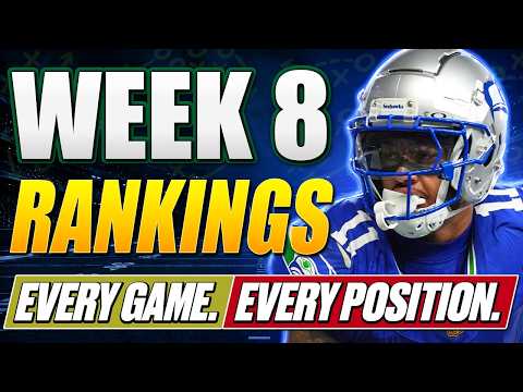 Video: Week 8 Rankings | All Positions & All Games! | 2026 Fantasy Football Advice