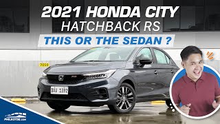2021 Honda City Hatchback RS: This or the sedan? Here's a comparison | Philkotse Reviews