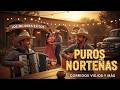 NORTEÑAS VIEJITAS DEL RECUERDO 🤠 EXITOS NORTEÑOS CLÁSICOS 2026