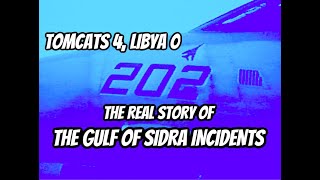 Tomcats 4, Libya 0 - The Real Story of the Gulf of Sidra Incidents