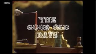 The Good Old Days - S20E04: 16th April 1972