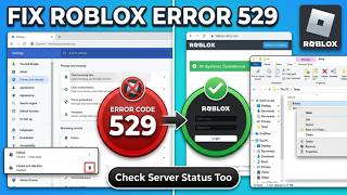How to Fix Roblox Error Code 529 (2026) — Quick & Easy
