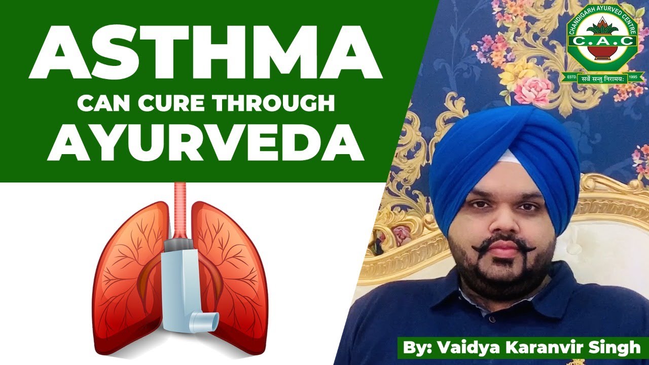 Ayurvedic Treatment for Asthma Asthma दमा Symptoms and How to Cure