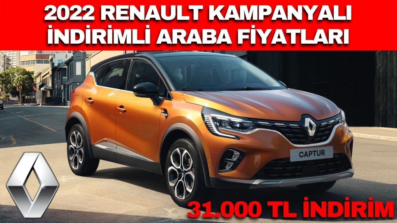 2022 RENAULT KAMPANYALI İNDİRİMLİ ARABA FİYATLARI | 31.000 TL İNDİRİM | RENAULT CLİO,MEGANE,CAPTUR