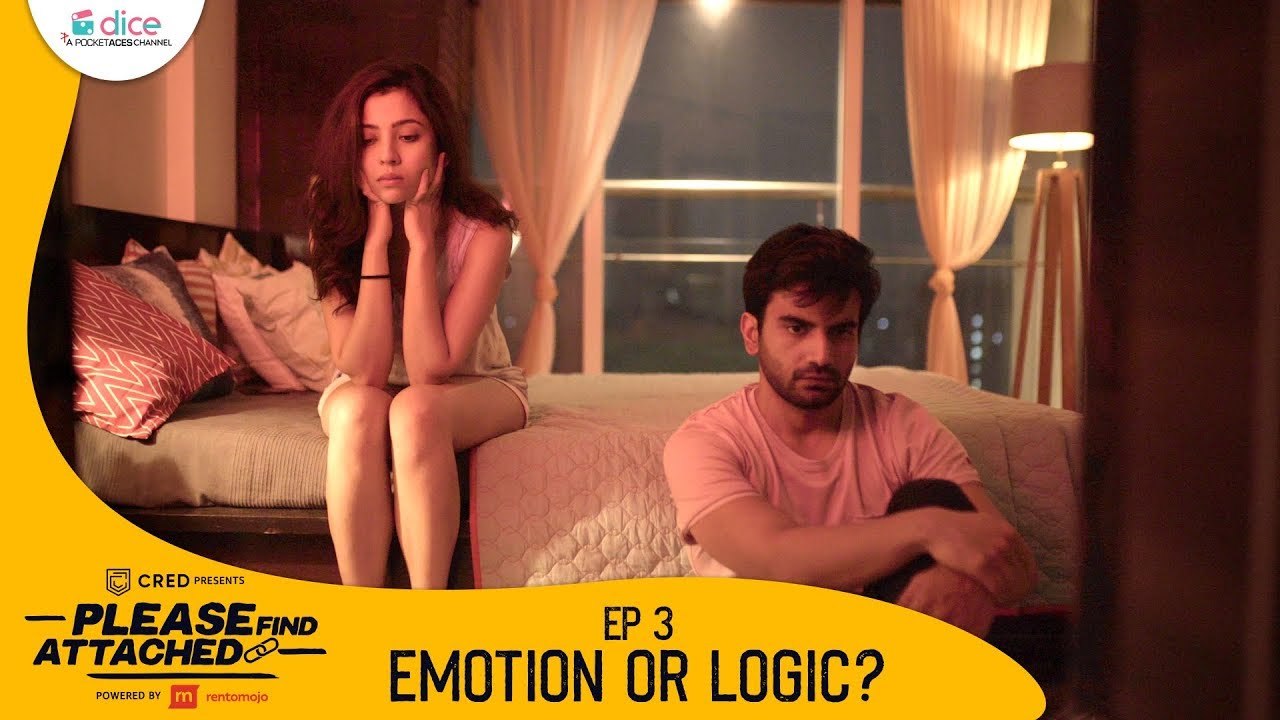 Dice Media  Please Find Attached  Mini Web Series  Ep 33   Emotion or Logic
