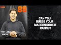 Rookies Guess their Madden ‘22 Ratings