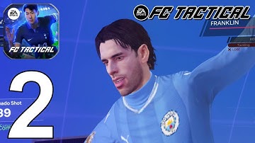 EA SPORTS FC Tactical Part 2 Gameplay Walkthrough Android IOS