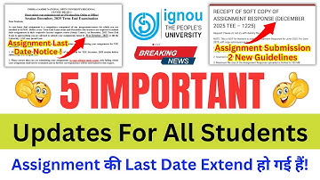 IGNOU Assignment Submit Last Date 2025 Extended! | IGNOU  5 Important Update For All Students | NEWS