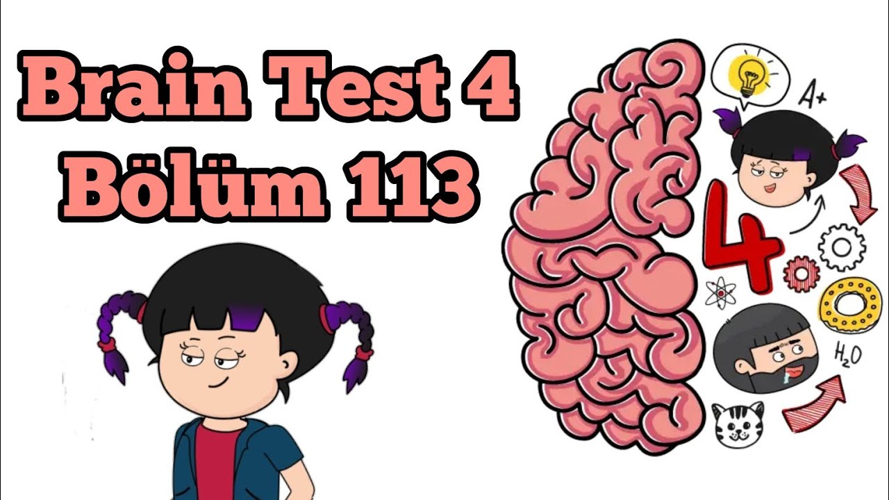 Brain Test 4: Tricky Friends - Bölüm 113 Solution