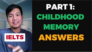 Part 1 Topic Childhood Memory Ielts Speaking Part 1 Recent Questions And Answers