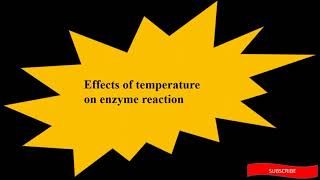 Effects of temperature on enzyme activities