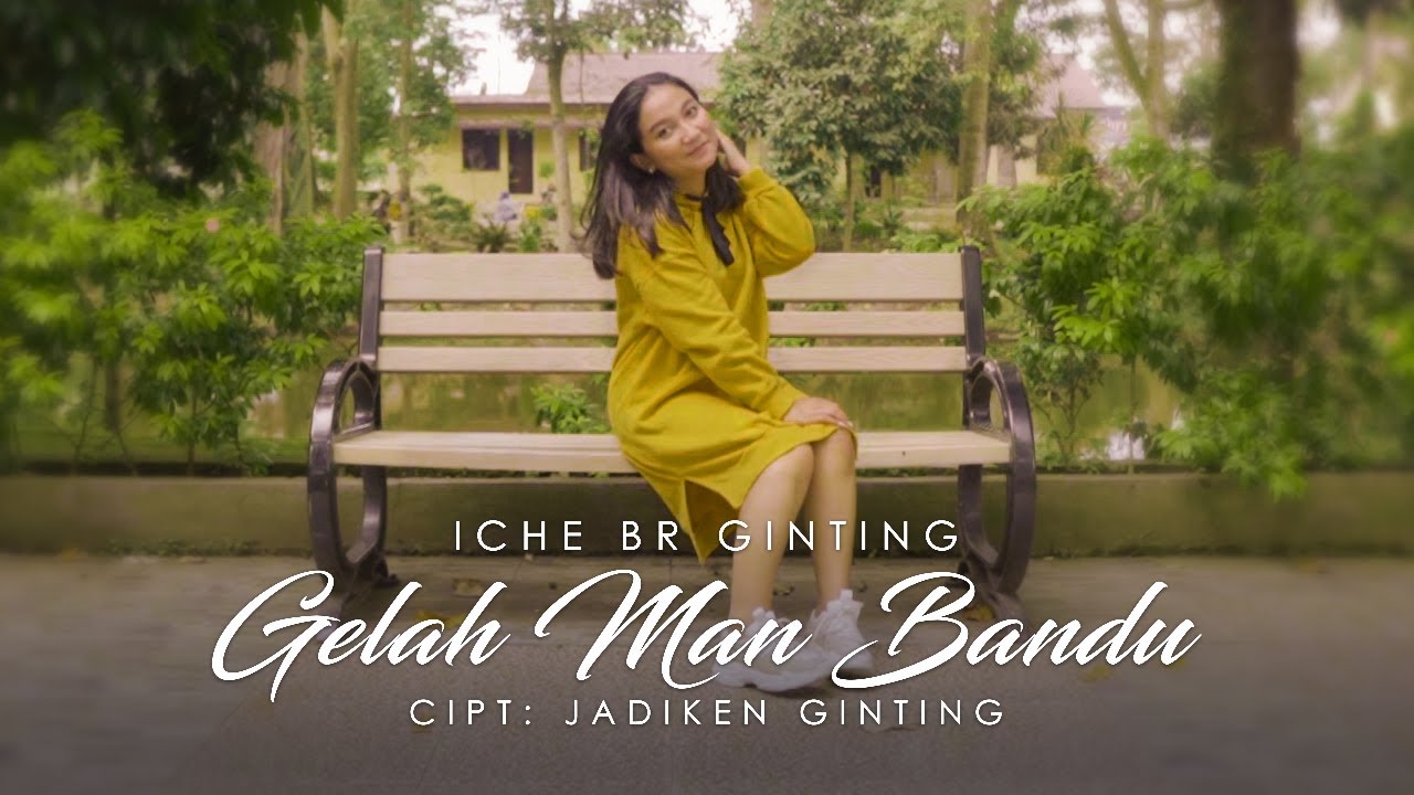 LAGU KARO TERBARU 2021 - GELAH MAN BANDU - ICHE BR GINTING