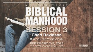 Session 3 - What is True Discipleship (Chad Davidson) by Blessed Hope Chapel 301 views 1 year ago 1 hour, 4 minutes