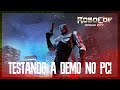 ROBOCOP: ROGUE CITY - A DEMO AO VIVO NO PC!