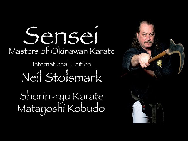 Sensei: Masters of Okinawan Karate - International Episode - Neil Stolsmark