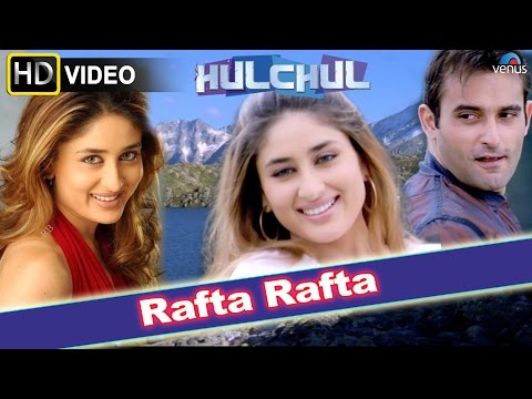 Rafta Rafta (HD) Full Video Song | Hulchul | Akshaye Khanna, Kareena Kapoor |