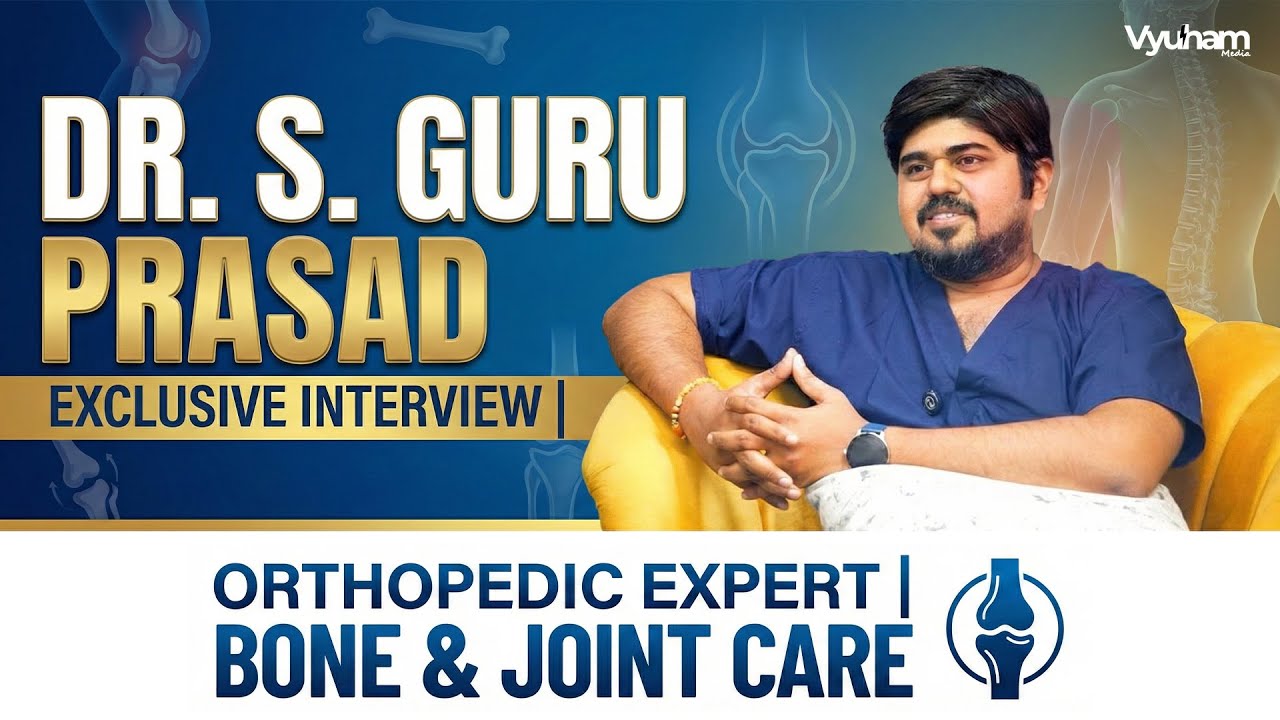 Joint Replacement & Spine Expert Dr. S. Guru Prasad Exclusive | Orthopedics Insights | Vyuham Media
