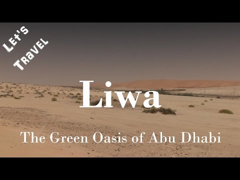 Let's Travel: Liwa - The Green Oasis Of Abu Dhabi & Tilal Liwa Hotel [Deutsch] [English Subtitles]