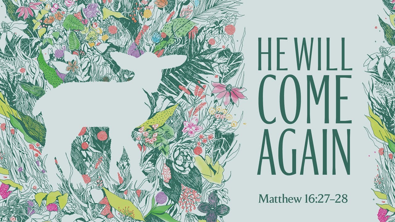 He Will Come Again