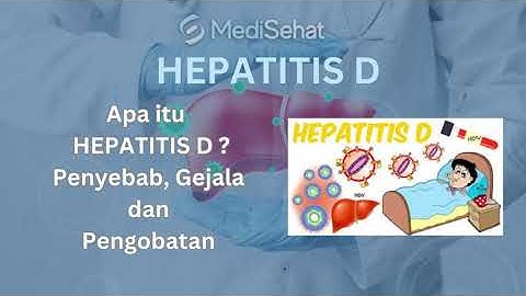 HEPATITIS D - Penyebab, Gejala dan Cara Mengobati #berobatkepenang #hepatitisakut #hepatitis