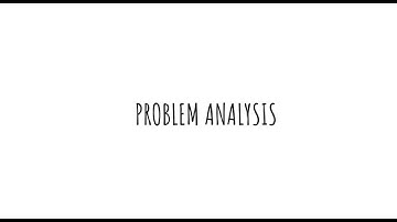 What is Problem Analysis?