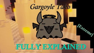 Gargoyle Tako FULLY EXPLAINED | Find the Takos [125]