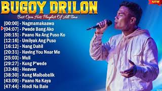 Bugoy Drilon Greatest Hits Playlist Full Album ~ Top 10 OPM Songs Collection Of All Time