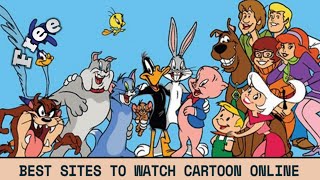 How to watch free Cartoons|| Best Sites to watch Cartoon Online