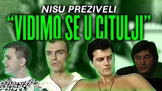 KRIMINALCI KOJI NISU PREZIVELI "VIDIMO SE U CITULJI"??