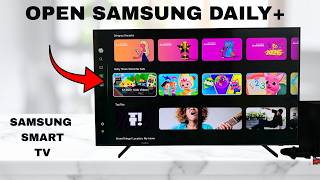How To Open Samsung Daily+ On Samsung Smart TV
