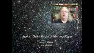 AGAINST DIGITAL RESEARCH METHODOLOGIES by Stephen Downes