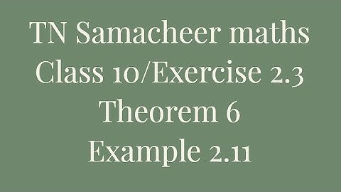 Example 2.11/Theorem 6/ Congruence Modulo/Class 10 Samacheer maths Nithyaganesh maths