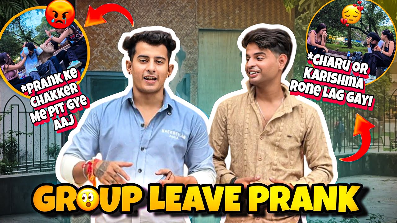 Group Leave Prank Gone Wrong || Bhot pit gye aaj🥺||